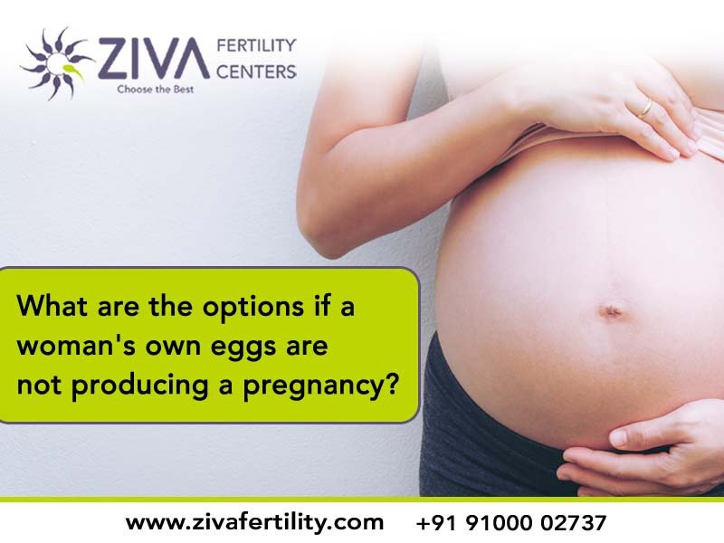 Read more about the article What are the options if a woman’s own eggs are not producing a pregnancy?