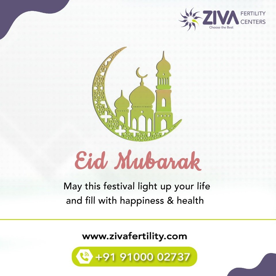 Ziva Fertility wish you happy Happy Eid Mubarak, Best Fertility clinic in hyderabad