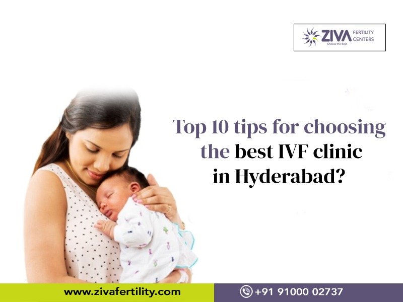 Read more about the article Top 10 tips for choosing the best IVF clinic in Hyderabad?