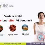 Foods to avoid: Before and after IVF treatment