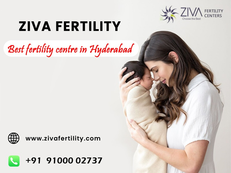 Ziva Fertility – The best fertility centre in Hyderabad